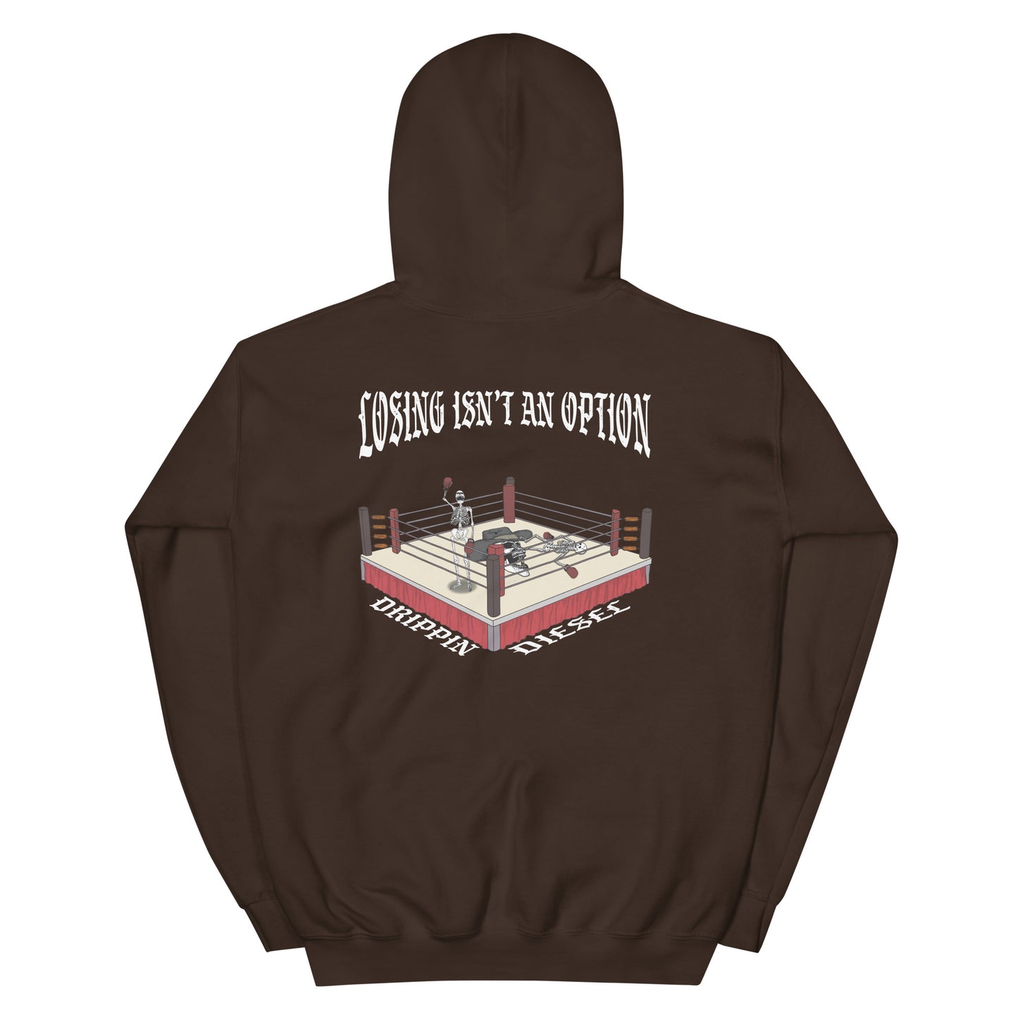 Losing isn't an option Hoodie