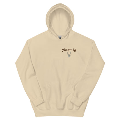 Live your life Hoodie